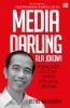 Media Darling Ala Jokowi: Menjadi Sosok yang disukai Media